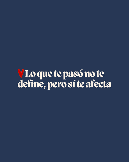 El trauma no siempre se recuerda, pero siempre se siente